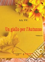 Un giallo per l'autunno. Vol. 2 libro