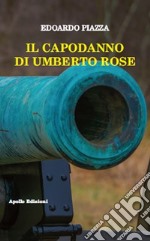 Il Capodanno di Umberto Rose libro