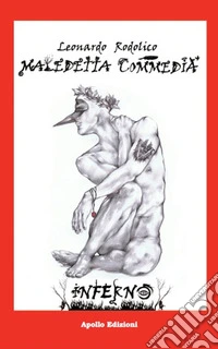 Maledetta Commedia. Inferno