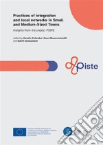 Practices of integration and local networks in small and medium-sized towns. Insights from the project PISTE