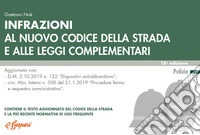 Infrazioni al nuovo codice della strada e alle leggi complementari