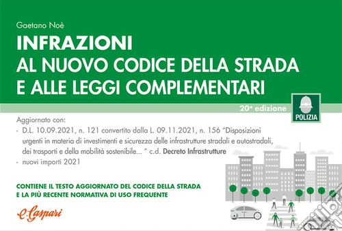 Infrazioni al nuovo codice della strada e alle leggi complementari