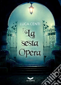 La sesta opera