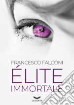 Elite immortale libro