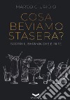 Cosa beviamo stasera? Scopri il barman che è in te libro