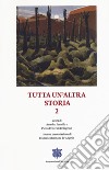 Tutta un'altra storia. Vol. 2 libro