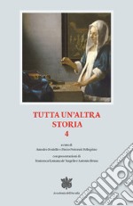 Tutta un'altra storia. Vol. 4 libro