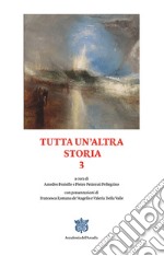 Tutta un'altra storia. Vol. 3 libro