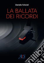 La ballata dei ricordi libro