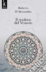 Il trasloco del Vesuvio libro