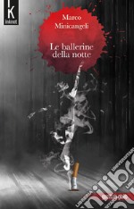 Le ballerine della notte libro