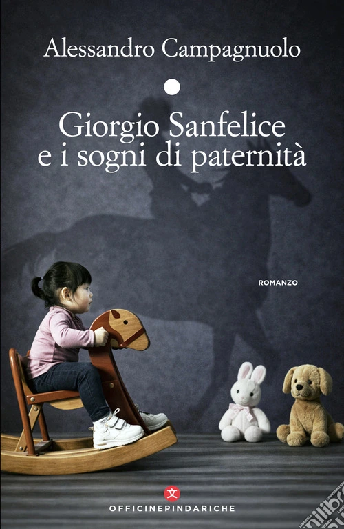 Giorgio Sanfelice e i sogni di paternità