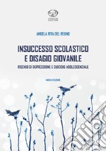 Insuccesso scolastico. Rischio di depressione e suicidio adolescenziale