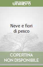 Neve e fiori di pesco libro
