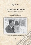 Una piccola storia. Storia di un italiano qualunque libro