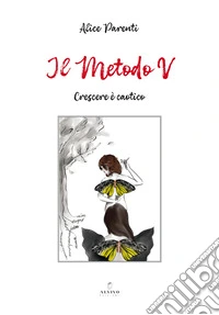Il metodo V. Crescere è caotico libro