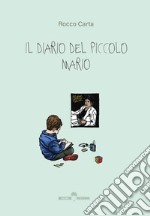 Il diario del piccolo Mario libro