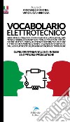 Vocabolario elettrotecnico libro di Martin Armando Merenda Veronica