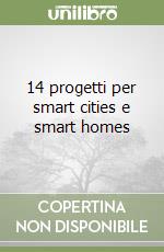 14 progetti per smart cities e smart homes