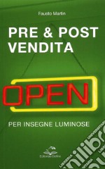 Pre & post vendita per insegne luminiose libro