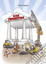 Lean production. Efficienza e competitività nelle aziende libro