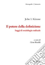 Il potere della definizione. Saggi di sociologia radicale libro