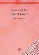 Compliance. Il futuro è oggi