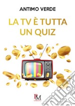 La TV è tutta un quiz libro