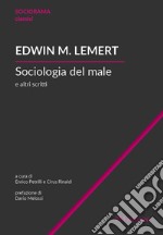 Sociologia del male e altri scritti