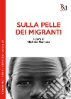 Sulla pelle dei migranti libro