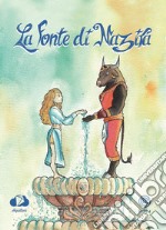 La fonte di Nazira libro