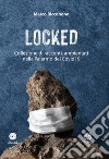 Locked. Collezione di racconti ambientati nella Palermo del Covid19 libro