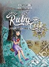 Ruby Cook e la ricerca della libertà libro di Cesaroni Cecilia