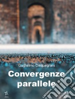 Convergenze parallele libro