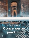 Convergenze parallele libro