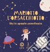 Mariotto l'orsacchiotto nello spazio sconfinato libro