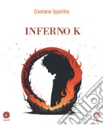 Inferno K