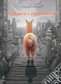 L'alpaca e l'architetto