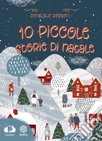 10 piccole storie di Natale libro