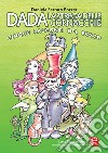 Dada la strega delle cornacchie. Cinque racconti del bosco libro di Ferraro Pozzer Daniela