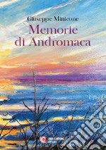 Memorie di Andromaca libro