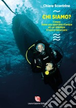 Chi siamo? Il mare come uno specchio d'acqua su cui riflettere il nostro benessere