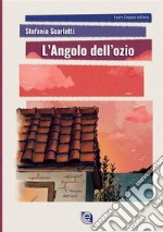 L'angolo dell'ozio