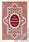 Il santo profano libro