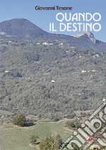 Quando il destino libro