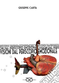 Visioni dal periscopio emozionale