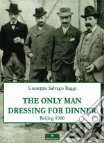 The only man dressing for dinner libro