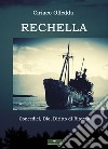 Rechella. Concedici, Dio, diritto di ritorno libro