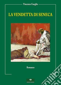 La vendetta di Seneca