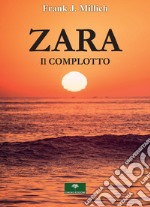 Zara. Il complotto libro